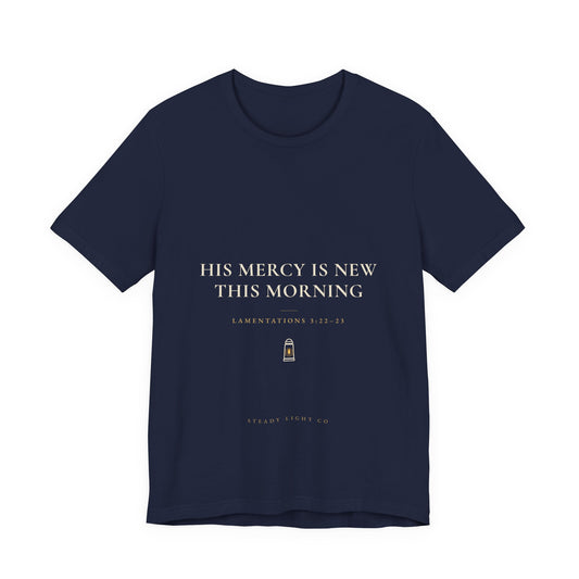 His Mercy Is New This Morning Tee — Dark Colors by Steady Light Co. – product view 2
