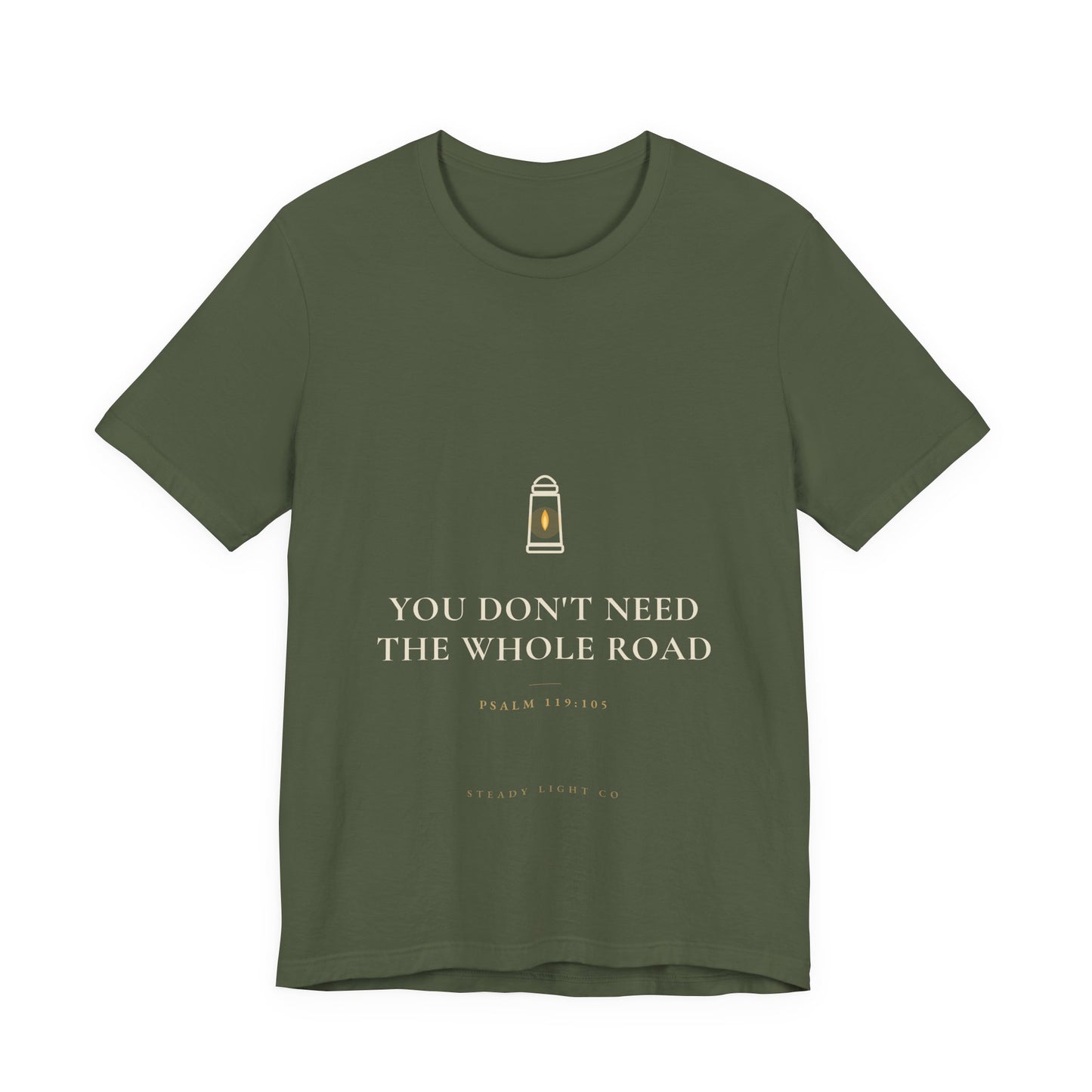 You Don't Need the Whole Road — Psalm 119:105 Christian Shirt | Steady Light Co
